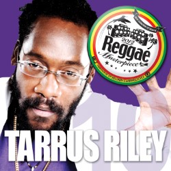 Reggae Masterpiece: Tarrus Riley 10