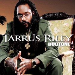 Tarrus Riley Dubtone