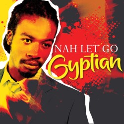 Nah Let Go (Digital Single)